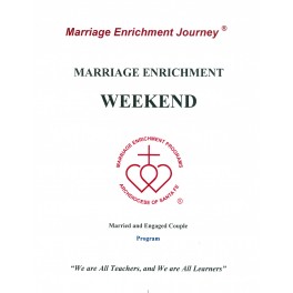 Marriage Enrichment Weekend Marriage Enrichment Weekend
